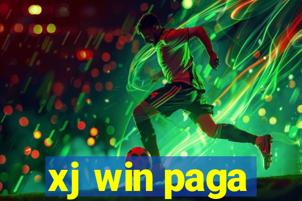 xj win paga